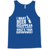 i make beer disappear! Tank Top
