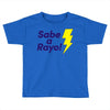 sabe a rayo Toddler T-shirt