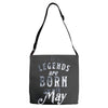 legends are born in may funny Adjustable Strap Totes