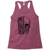only half dead Racerback Tank