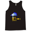 one of those days Tank Top