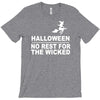 no rest for the wicked T-Shirt
