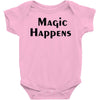 magic happens Baby Onesie