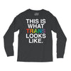 This Is What Trans Looks Like Long Sleeve Shirts