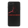 i'll show you the dark side iPhone 7 Plus Case