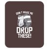 don't make me Mousepad