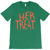 her treat T-Shirt