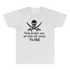 only pirates can get away with saying yo ho! All Over Men's T-shirt