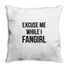excuse me while i fangirl Throw Pillow