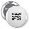 Azarath Metrion Zinthos Pin-back button
