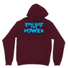 you got the power Unisex Hoodie