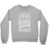 legends are born in november Crewneck Sweatshirt