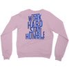 Work Hard, Stay Humble Crewneck Sweatshirt