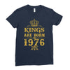 kings are born in 1976 Ladies Fitted T-Shirt