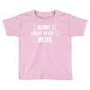 i before e except after c Toddler T-shirt