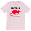 nutria its whats for dinner T-Shirt