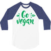 go vegan 3/4 Sleeve Shirt