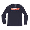 Seriously Long Sleeve Shirts
