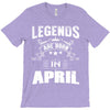 Legends Are Born In April T-Shirt