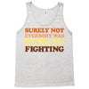 Surely Not Everybody Was Kung Fu Fighting Tank Top