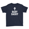 baby daddy funny new Youth Tee