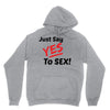 Yes To Sex! Hoodie