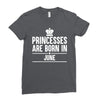 princesses are born in june Ladies Fitted T-Shirt