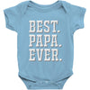 best papa ever Baby Onesie