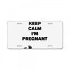 I Can't Keep Calm I'm Pregnant License Plate