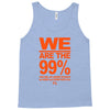 we are the 99% t shirt occupy wall street anti corporate greed black Tank Top