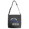I Don't Care How Many Miles Per Gallon Adjustable Strap Totes
