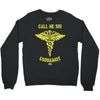 call me sir Crewneck Sweatshirt