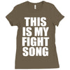 this is my fight song Ladies Fitted T-Shirt