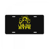 i am the hype License Plate