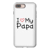 I Love My Papa iPhone 8 Plus