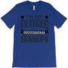 not retired but a professional grandpa T-Shirt