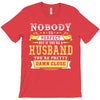 Nobody Is Perfect But If You Are A Husband You Are Pretty Damn Close T-Shirt