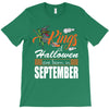 Halloween Kings Are Born In September T-Shirt