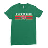 Everything Ladies Fitted T-Shirt