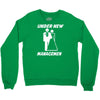 under new management funny Crewneck Sweatshirt