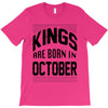 kings are born in october T-Shirt