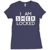 i am sher locked Ladies Fitted T-Shirt