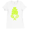 Eat Sleep Tennis Repeat Ladies Fitted T-Shirt