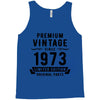 Premium Vintage Since 1973 Limited Edition Original Parts Tank Top