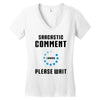 sarcastic comment loading Women's V-Neck T-Shirt