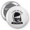i love my dad Pin-back button