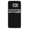 nothing is impossible with a hammer Samsung Galaxy S7