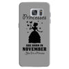 Princesses Are Born In November Samsung Galaxy S7