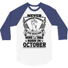 Never Underestimate Dog Rescuer Who Was Born October 3/4 Sleeve Shirt