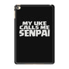 my uke calls me senpai iPad Mini 4